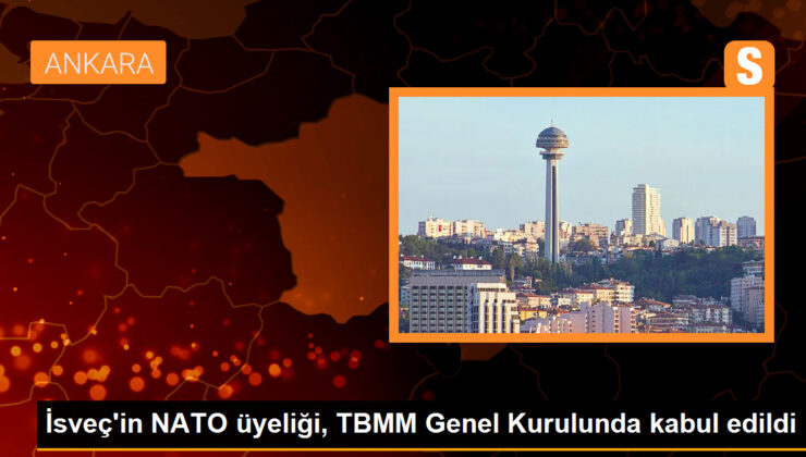 TBMM, İsveç’in NATO’ya katılımına ilişkin protokolü onayladı