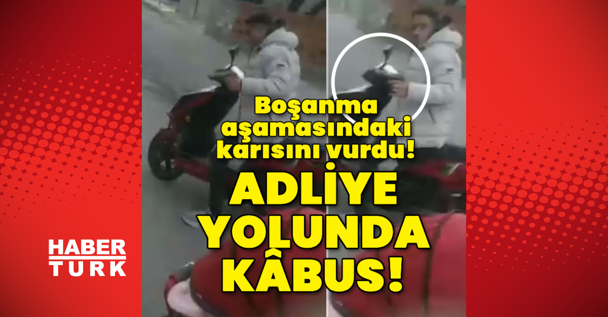 Boşanma aşamasındaki kocası adliye yolunda vurdu!